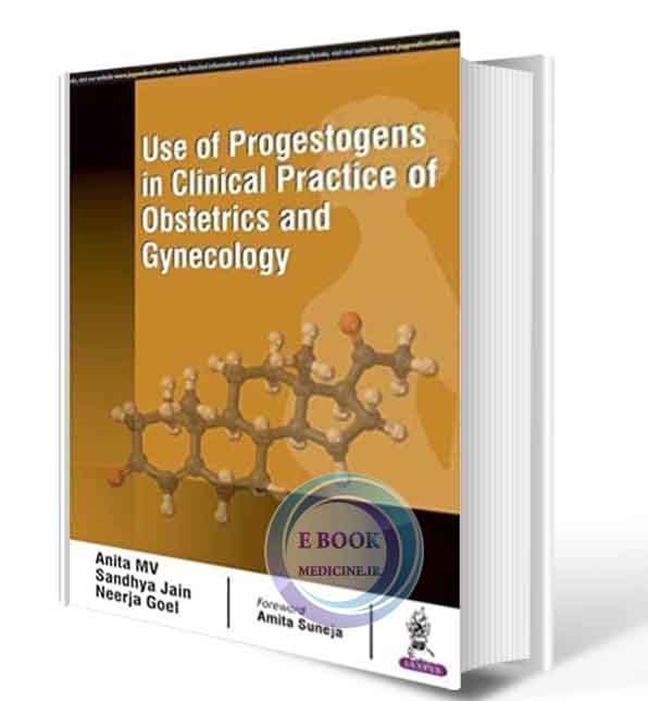 دانلود کتاب Use of Progestogens in Clinical Practice of Obstetrics and Gynecology 2018 (ORIGINAL PDF)